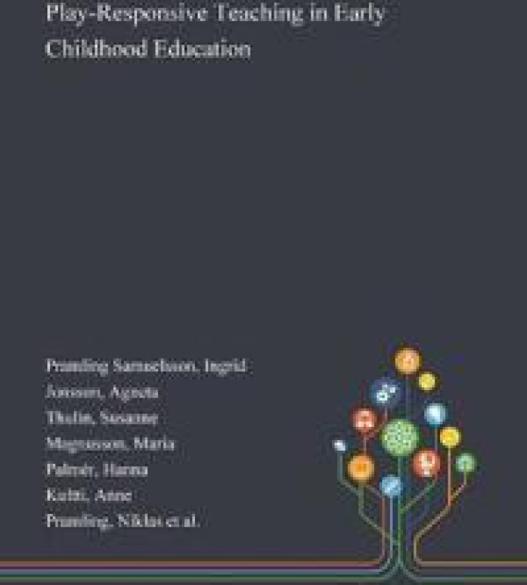 Play-Responsive Teaching in Early Childhood Education