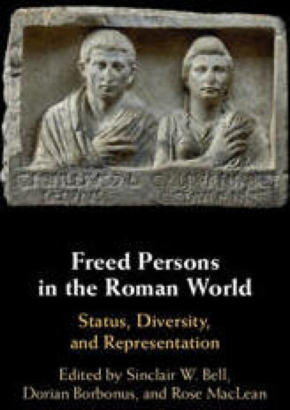 Freed Persons in the Roman World