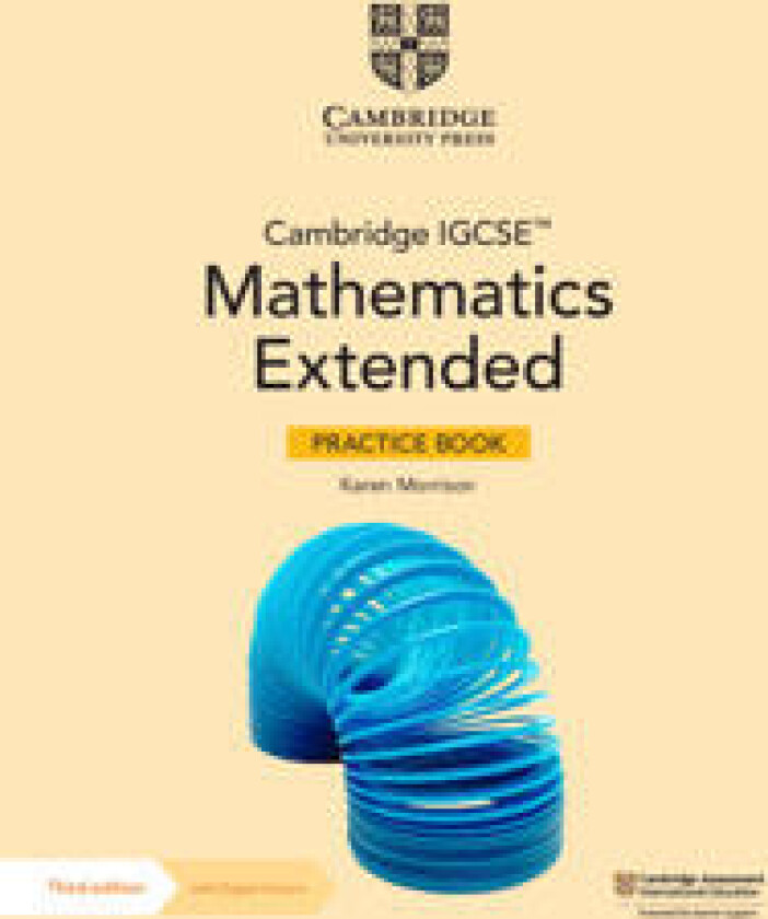 Cambridge IGCSE™ Mathematics Extended Practice Book with Digital Version (2 Years' Access)