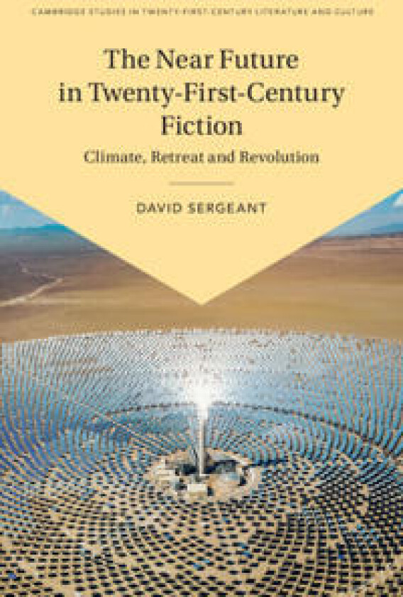 The Near Future in Twenty-First-Century Fiction