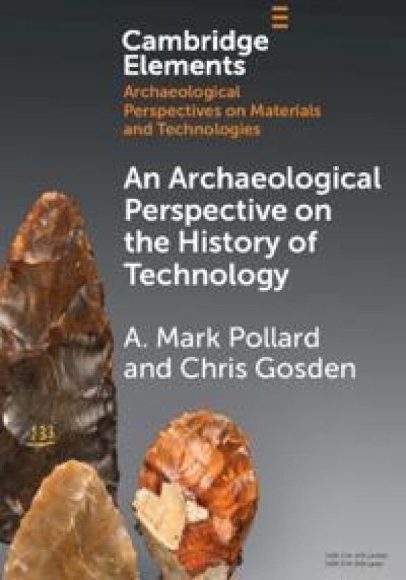 An Archaeological Perspective on the History of Technology