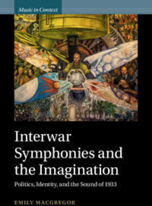 Interwar Symphonies and the Imagination