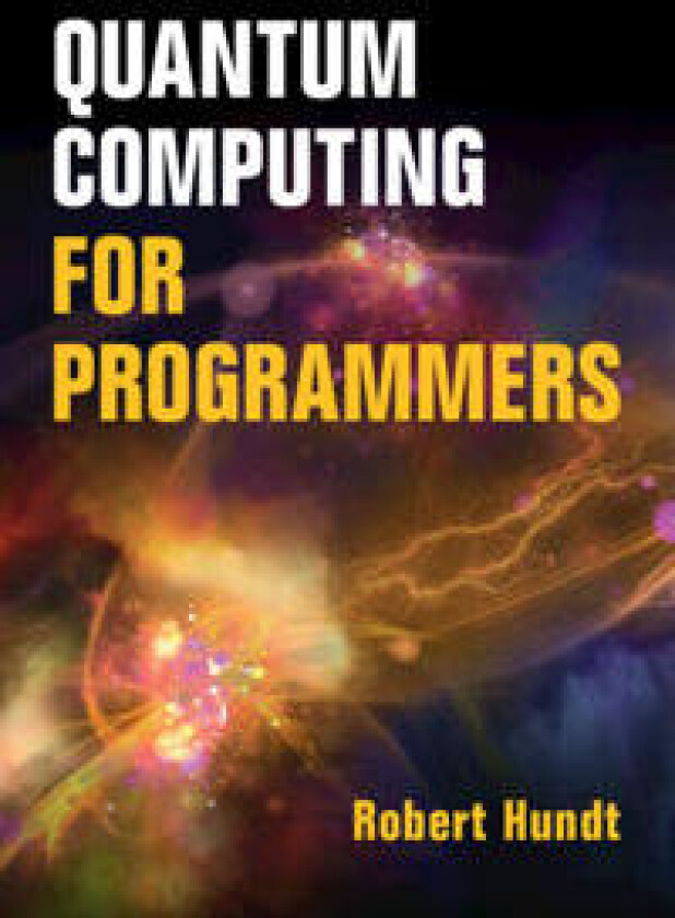 Quantum Computing for Programmers