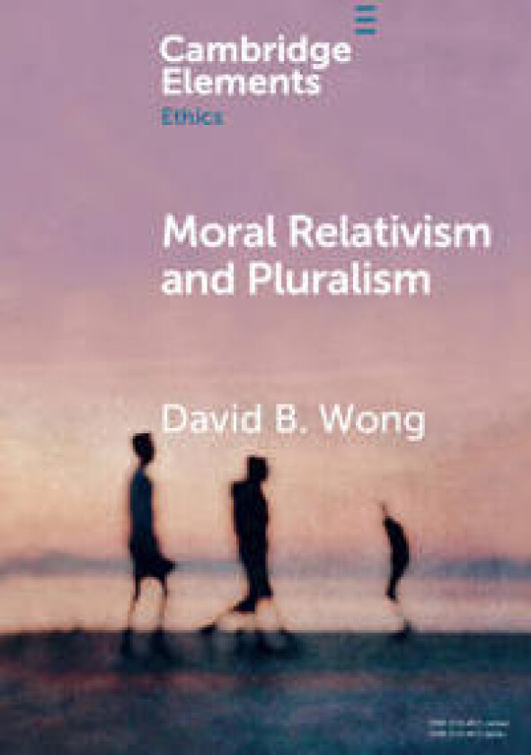 Moral Relativism and Pluralism