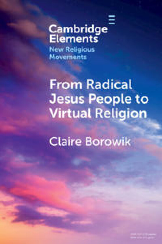 From Radical Jesus People to Virtual Religion