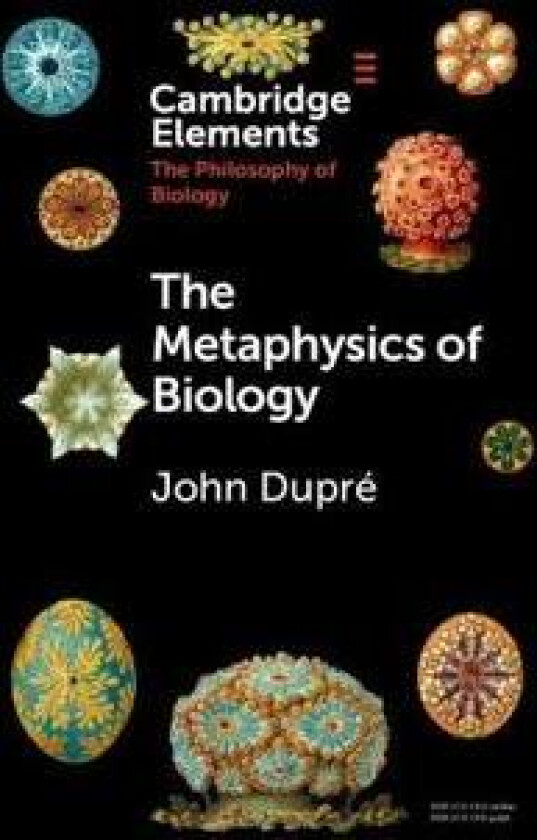The Metaphysics of Biology