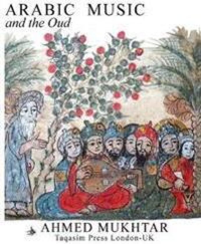 ARABIC MUSIC AND THE OUD - Paperback