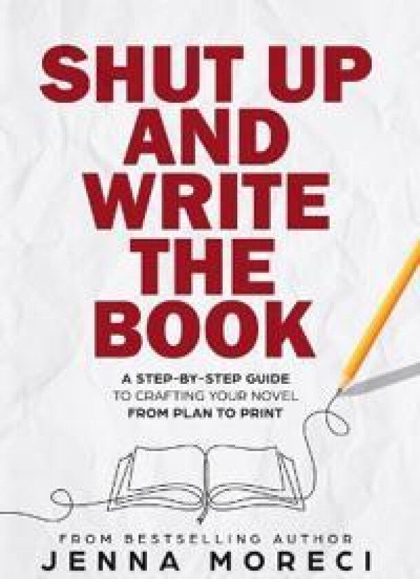 Shut Up and Write the Book