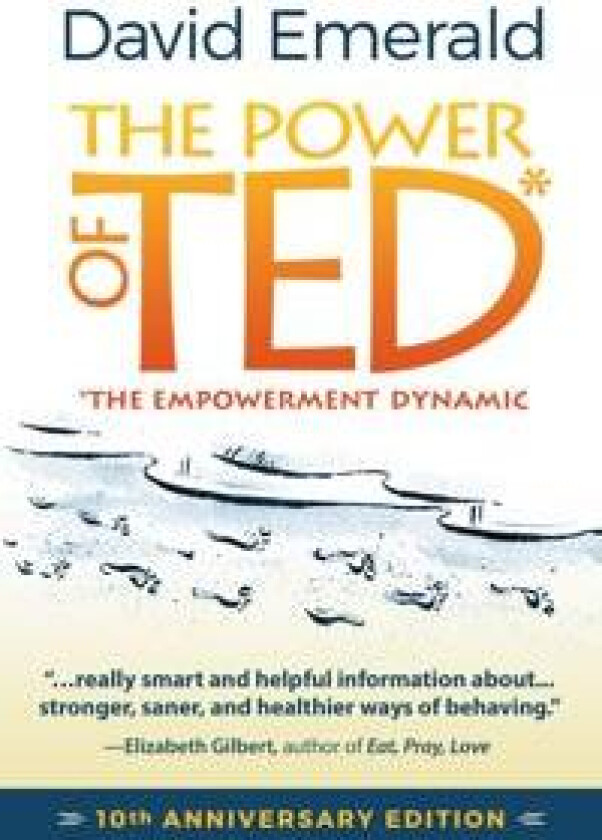 The Power of TED* (*The Empowerment Dynamic)