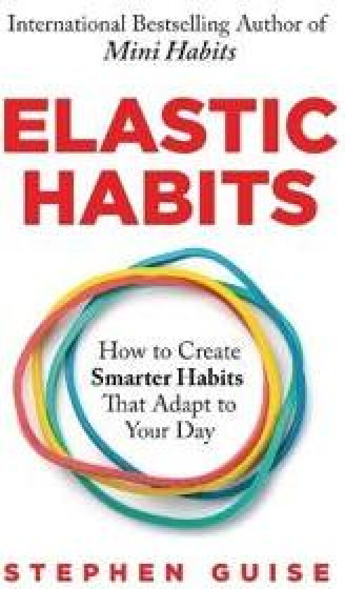 Elastic Habits