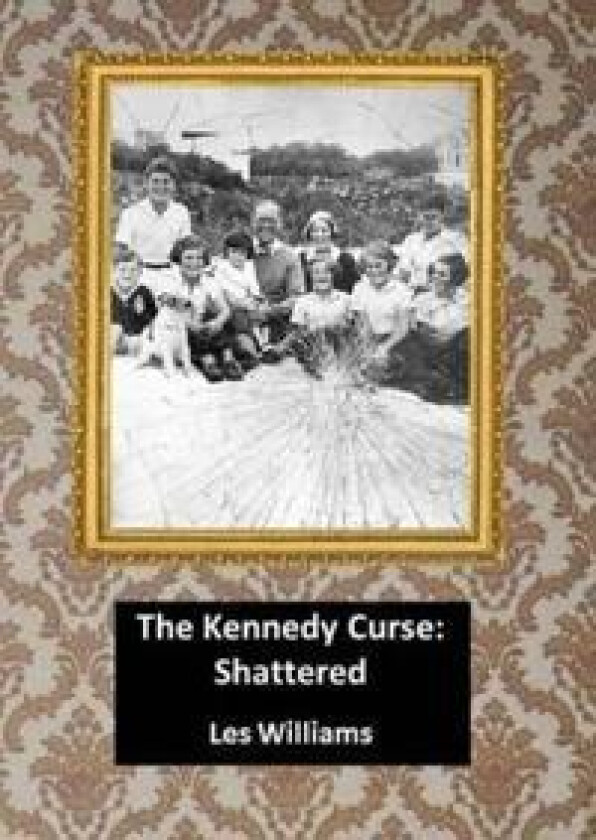 The Kennedy Curse: Shattered