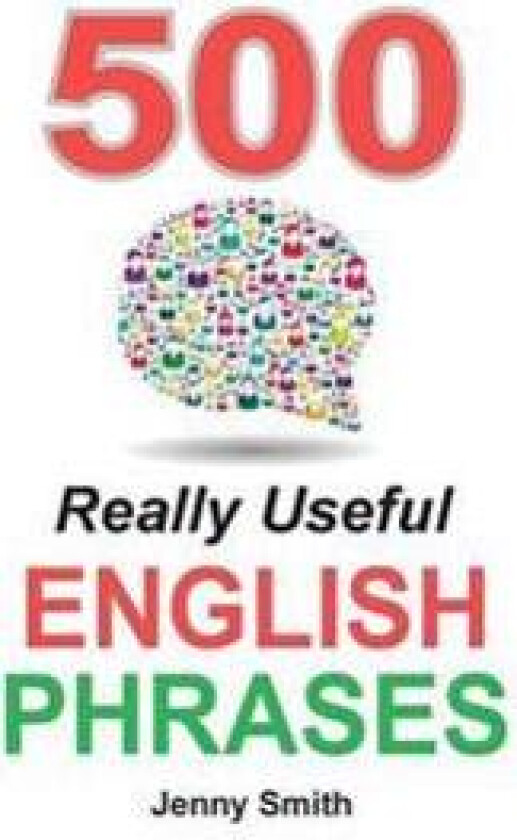 500 Really Useful English Phrases