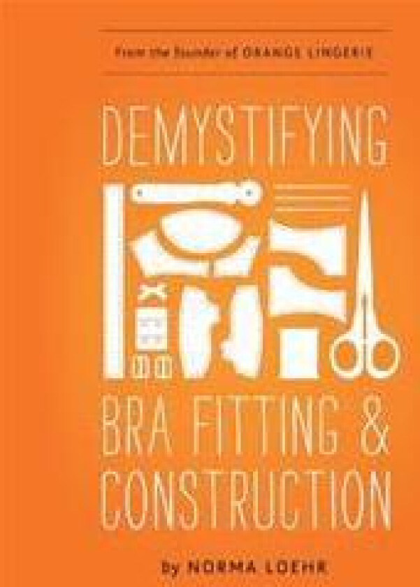 Demystifying Bra Fitting and Construction