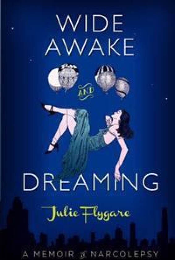 Wide Awake and Dreaming