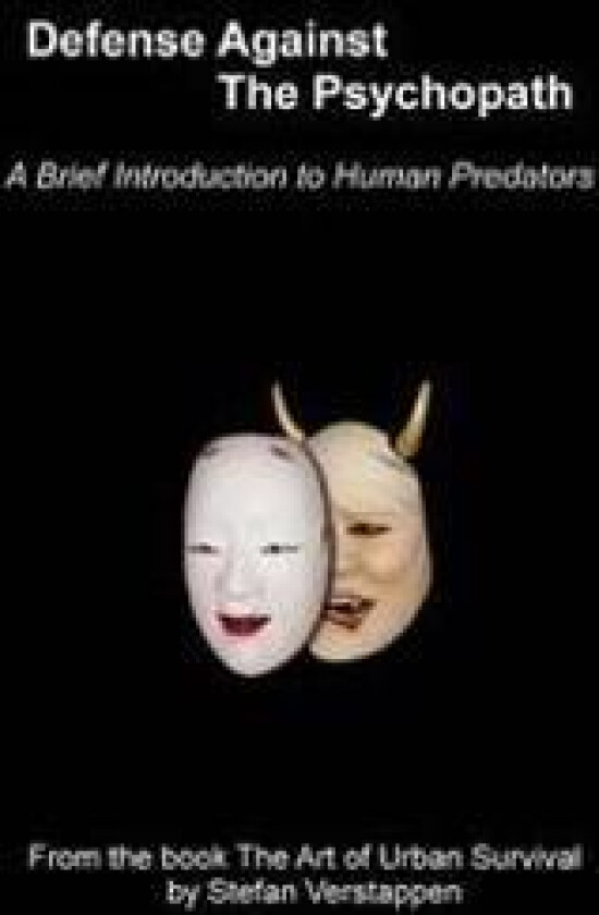 Defense Against the Psychopath: A Brief Introduction to Human Predators