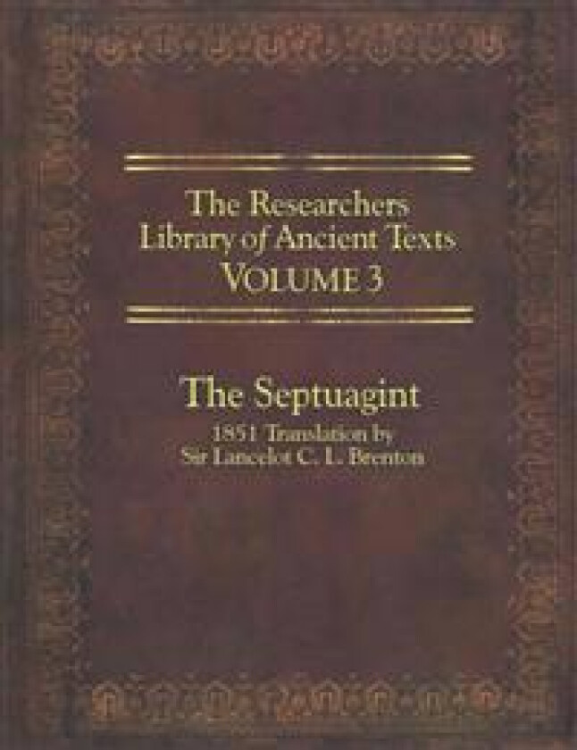 The Researchers Library of Ancient Texts Volume 3: The Septuagint