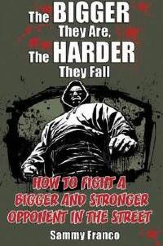 The Bigger They Are, The Harder They Fall