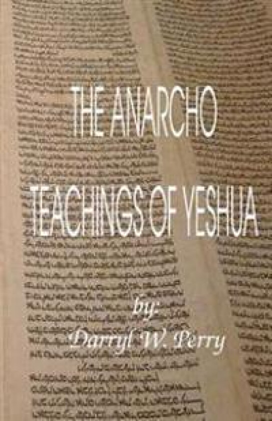 The Anarcho Teachings of Yeshua