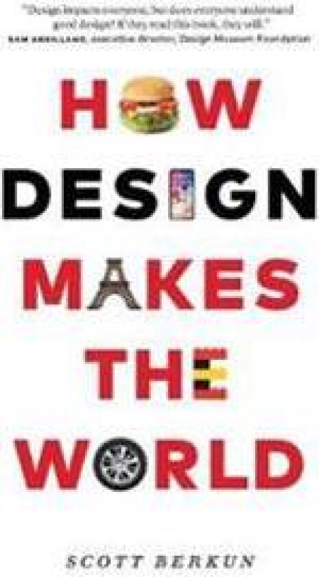How Design Makes the World