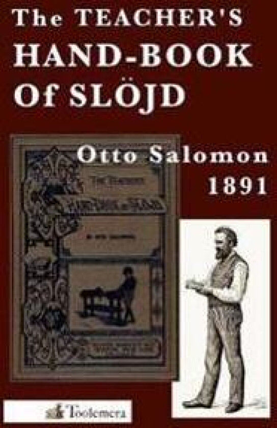 The Teacher's Hand-Book of Slojd