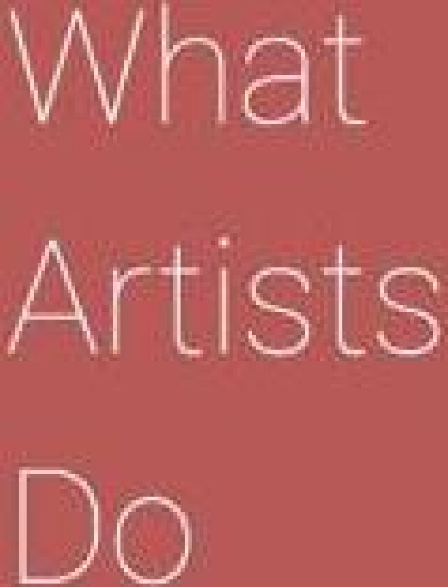 What Artists Do