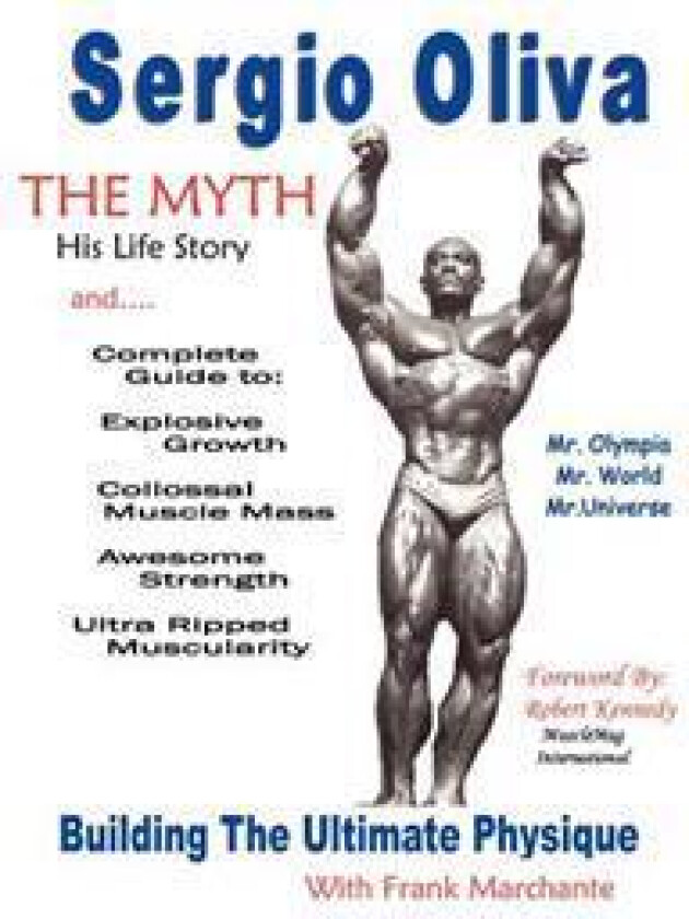 Sergio Oliva the Myth
