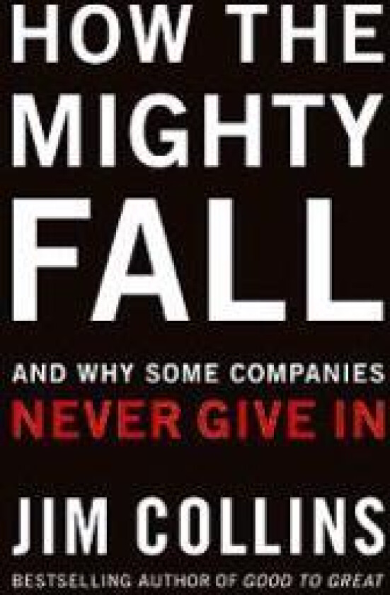 How the Mighty Fall