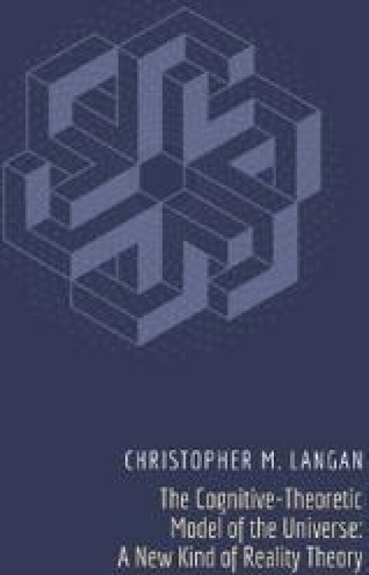 The Cognitive-Theoretic Model of the Universe