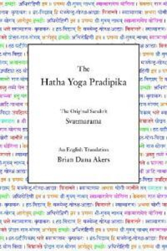 The Hatha Yoga Pradipika