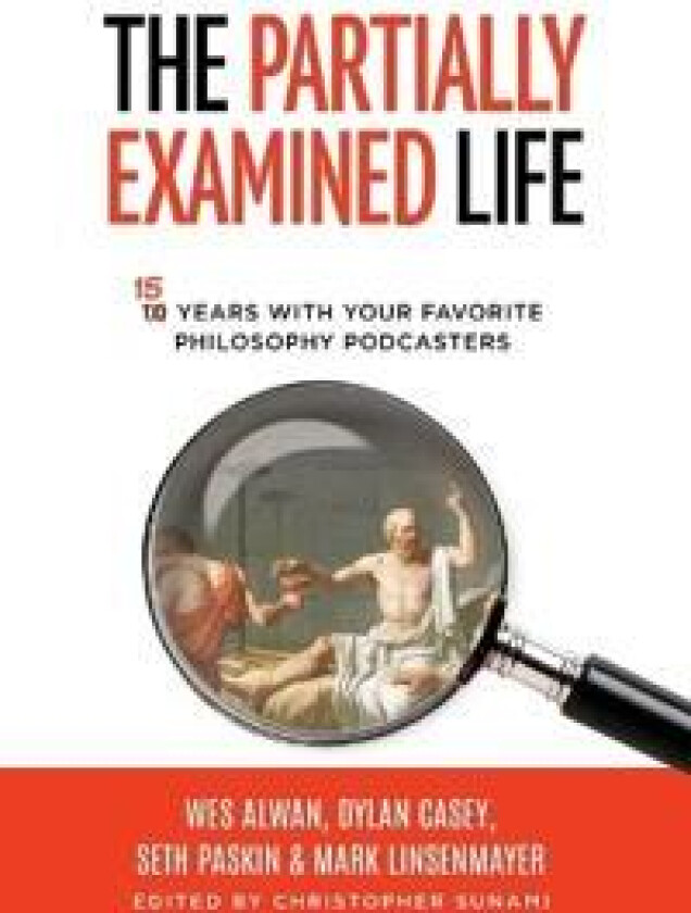 The Partially Examined Life