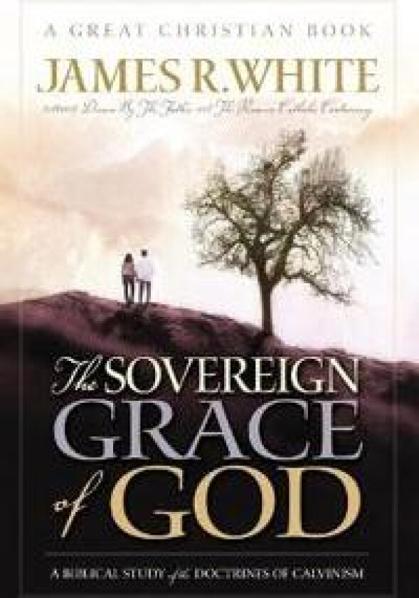 The Sovereign Grace of God