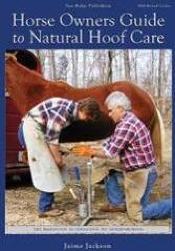 Horse Owners Guide to Natural Hoof Care