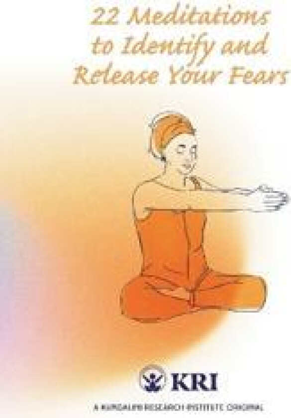 22 Meditations to Identify & Release Your Fears