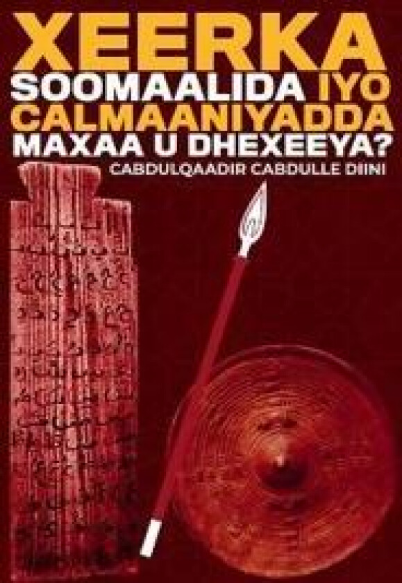 Xeerka Soomaalida iyo Calmaaniyadda Maxaa u Dhexeeya?