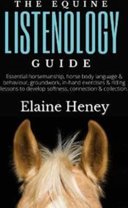 The Equine Listenology Guide