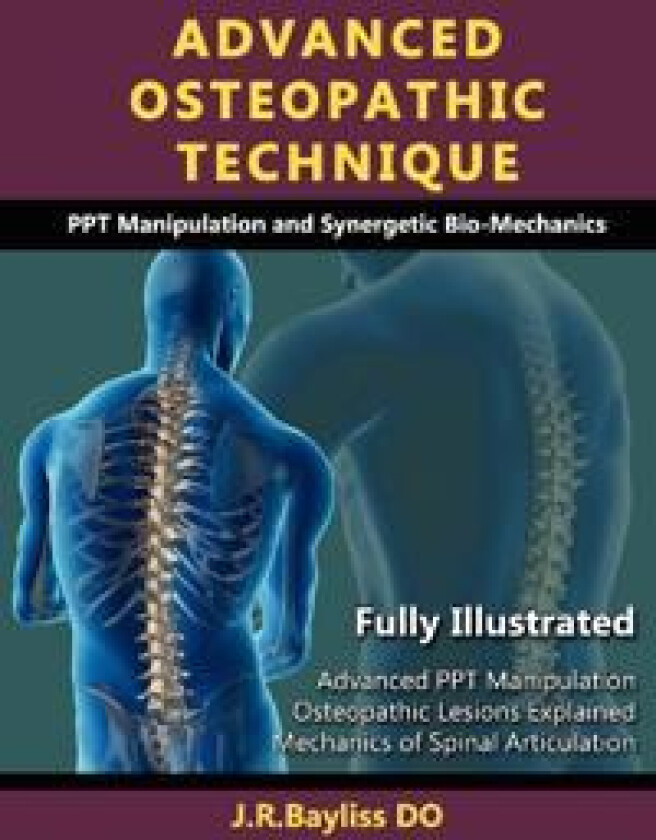 Advanced Osteopathic Technique - PPT Manipulation and Synergetic Bio-mechanics