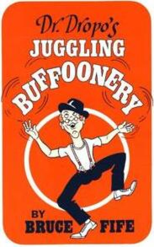 Dr Dropo's Juggling Buffoonery