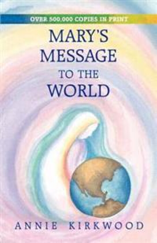 Mary's Message to the World