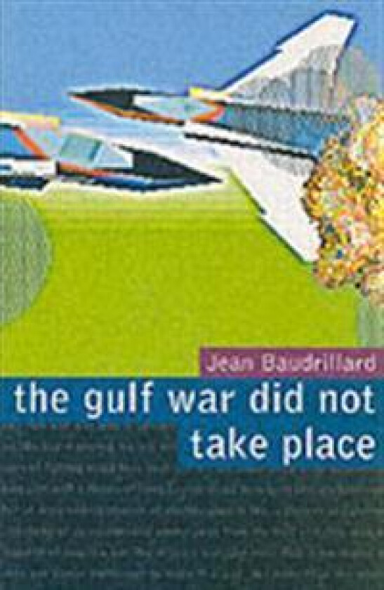 The Gulf War Did Not Take Place