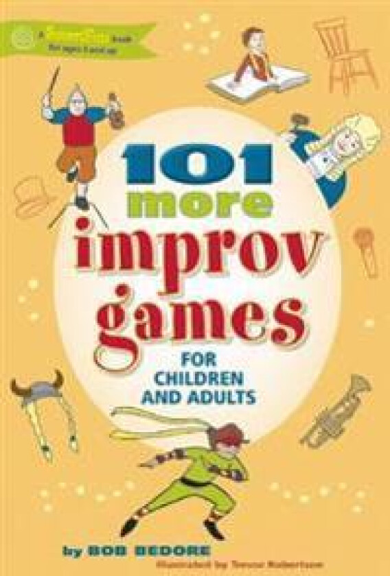 101 More Improv Games for Children and Adults