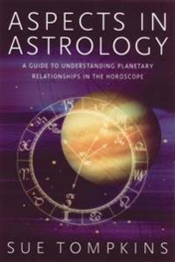 Aspects in Astrology: A Guide to Understanding Planetary Relationships in the Horoscope