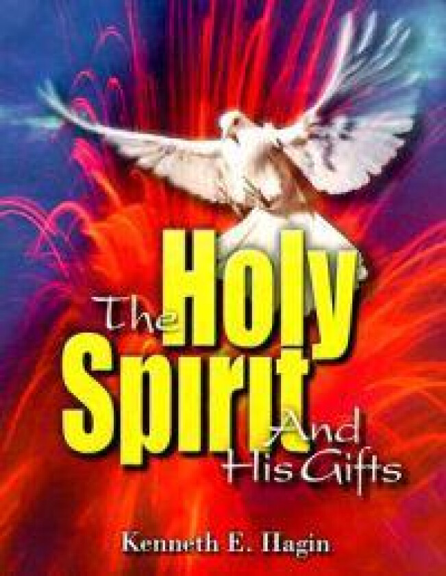 The Holy Spirit and His Gifts