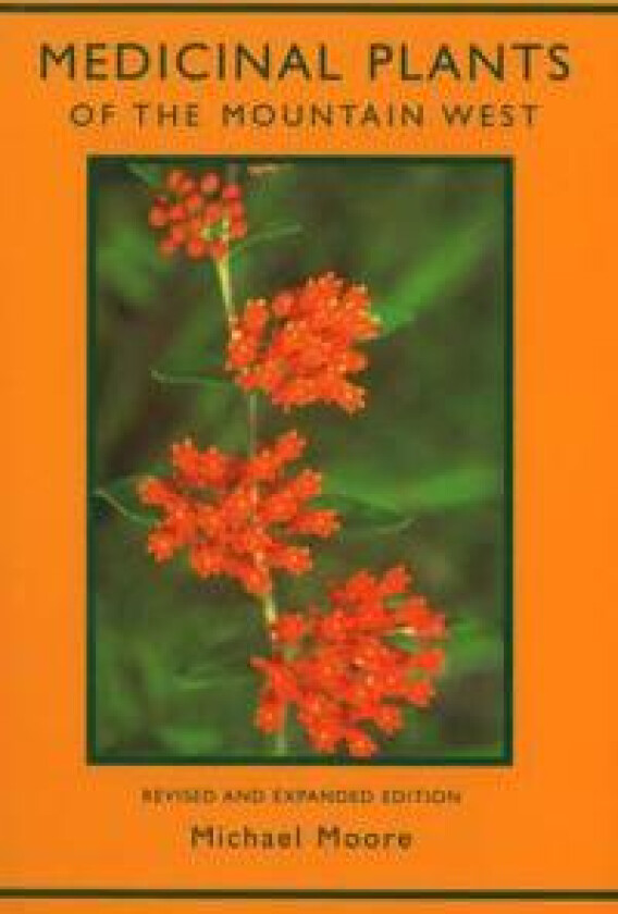 Medicinal Plants of the Mountain West