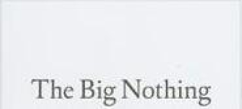 The Big Nothing