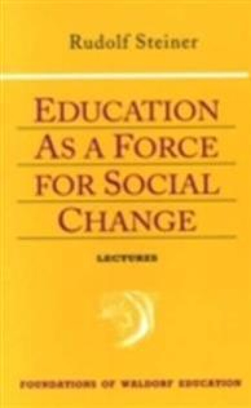 Education as a Force for Social Change