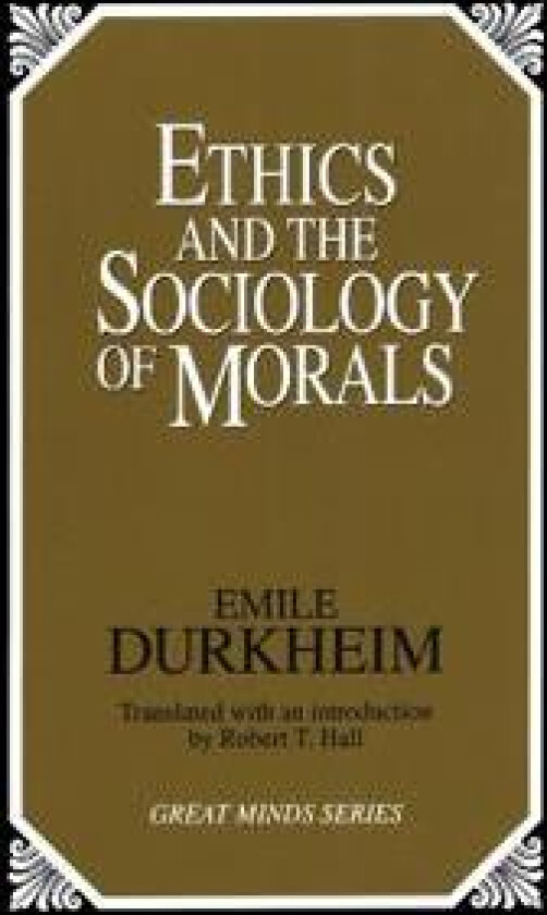 Ethics and the Sociology of Morals