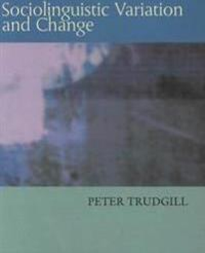 Sociolinguistic Variation and Change