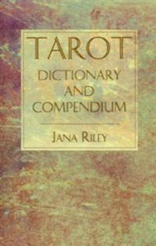 Tarot Dictionary and Compendium