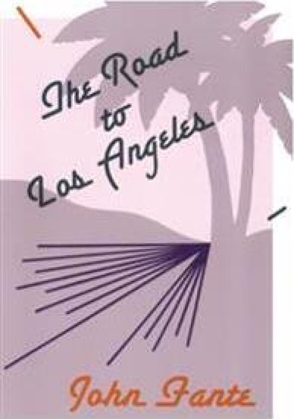The Road to Los Angeles