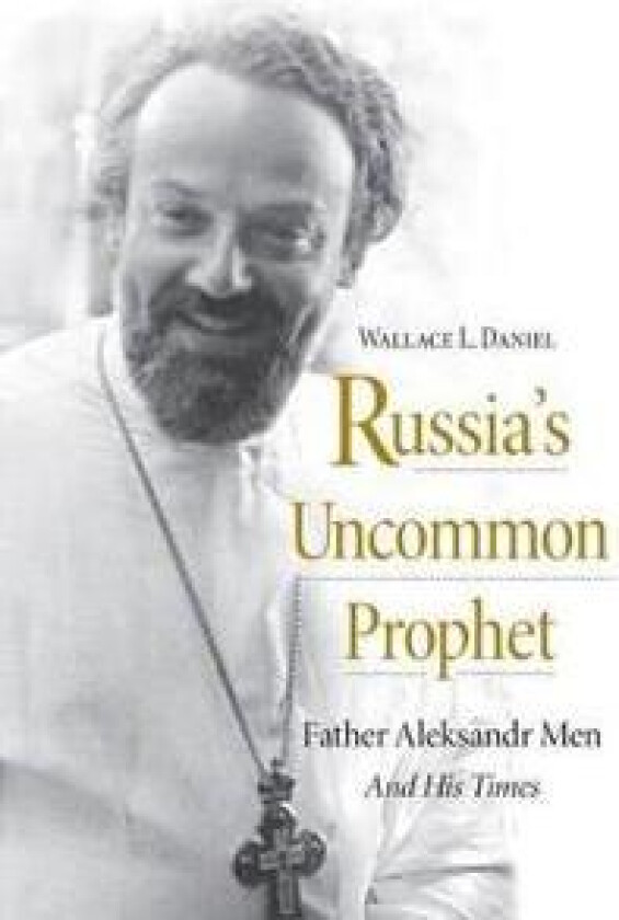 Russia’s Uncommon Prophet